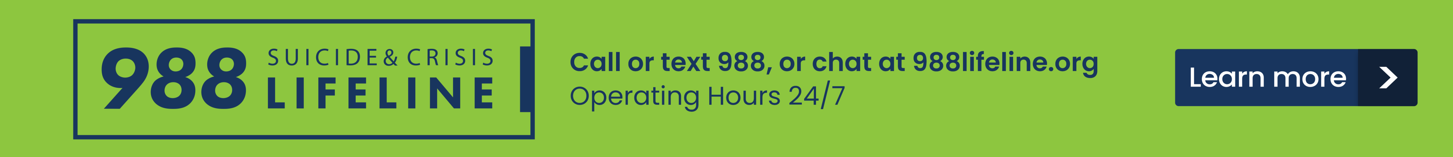 988 Suicide and Crisis Lifeline. Call or text 988 or chat at 988lifeline.org