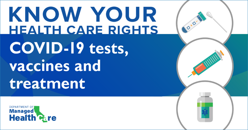 Know your Health Care Rights: Health Plan enrollees have the right to COVID-19 tests, vaccines and treatment with no cost-sharing.