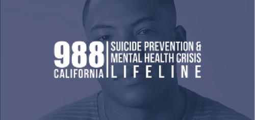 988 California Suicide Prevention & Mental Health Crisis Lifeline